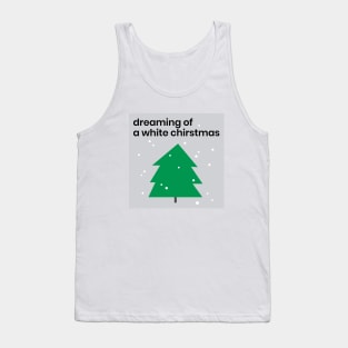 Dreaming of a White Christmas Tank Top